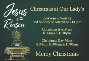 Nativity scene showing dates of Christmas services at Our ladies